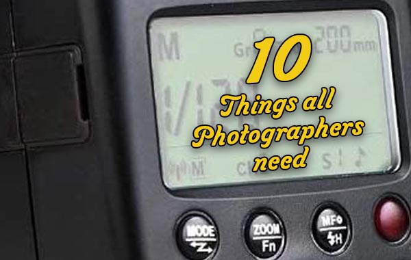 10 Things all Photographers Need